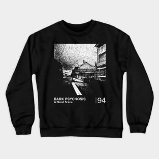 Bark Psychosis  / Minimalist Graphic Artwork Design Crewneck Sweatshirt